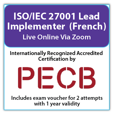 PECB ISO/IEC 27001 Lead Implementer - Live Online - French - 2 PECB Exam Attempts Included