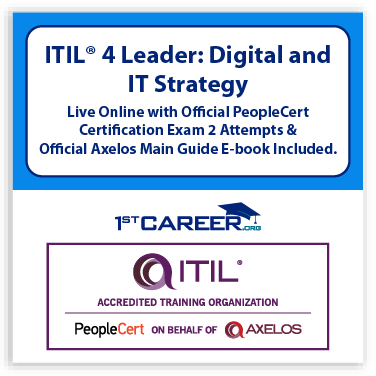 ITIL® 4 Leader: Digital and IT Strategy (DITS) – Live Online in English with Official PeopleCert Certification Exam 2 Attempts & Official Axelos Main Guide E-book Included. Course code: ITIL4DITS-L-2