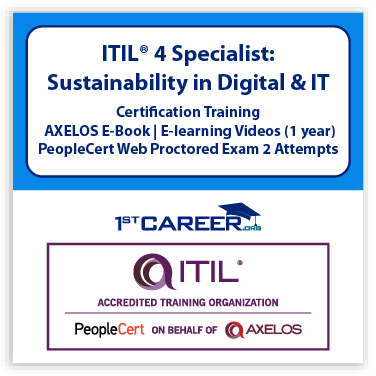 ITIL4 Specialist: Sustainability in Digital & IT Training with 2 attempts Exam Voucher for Axelos PeopleCert Certification - Self-Paced E-learning Training Videos  - Axelos e-book included