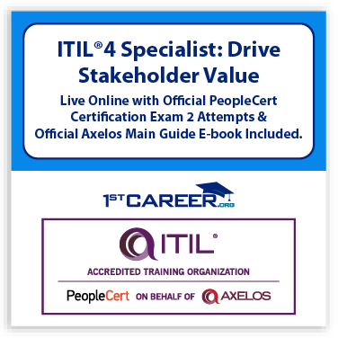 ITIL® 4 Specialist: Drive Stakeholder Value (DSV) Live Online in English with Official PeopleCert Certification Exam 2 Attempts & Official Axelos Main Guide E-book Included. Course code: ITIL4DSV-L-2