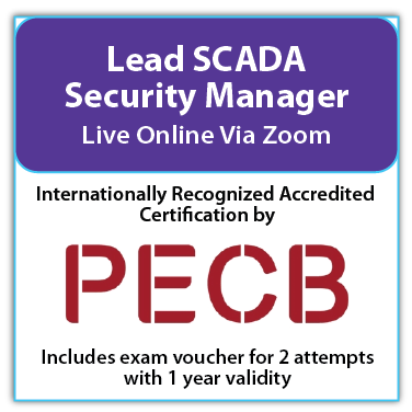 Lead SCADA Security Manager – Live Online – English – 2 Exam Attempts Included