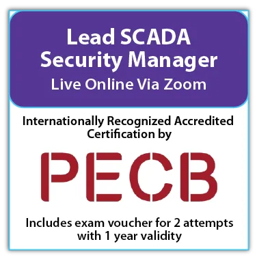 Lead SCADA Security Manager – Live Online – English – 2 Exam Attempts Included
